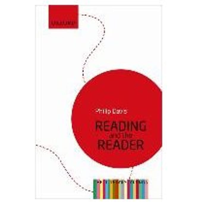 Reading And The Reader - Philip Davis