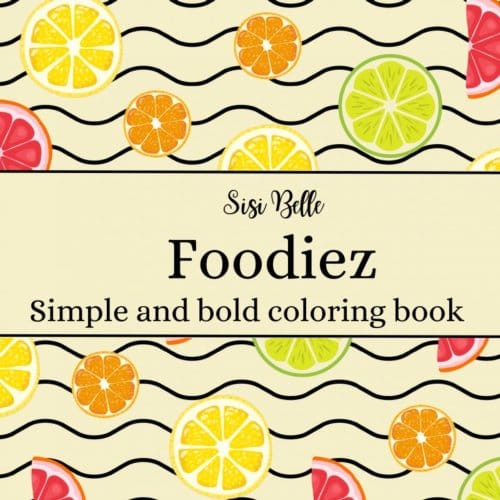 Foodiez Coloring Book - Sisi Belle
