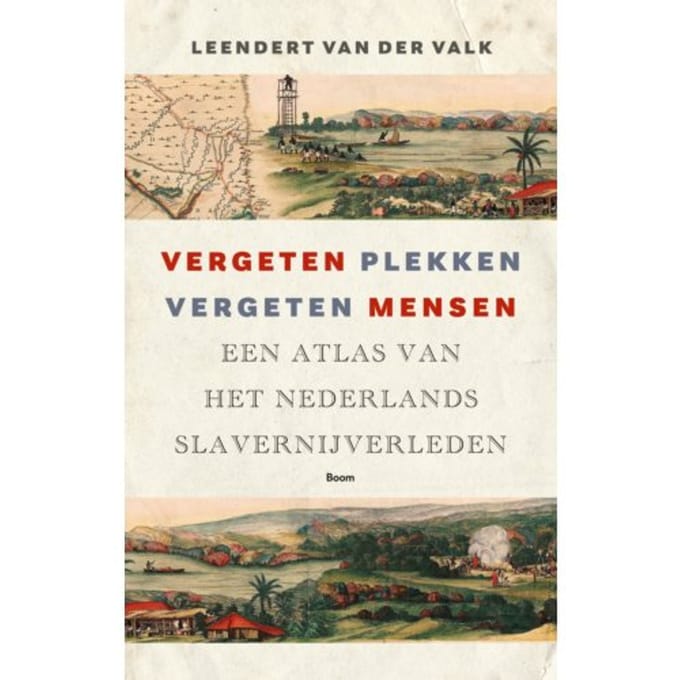 Vergeten Plekken, Vergeten Mensen - Leendert van der Valk