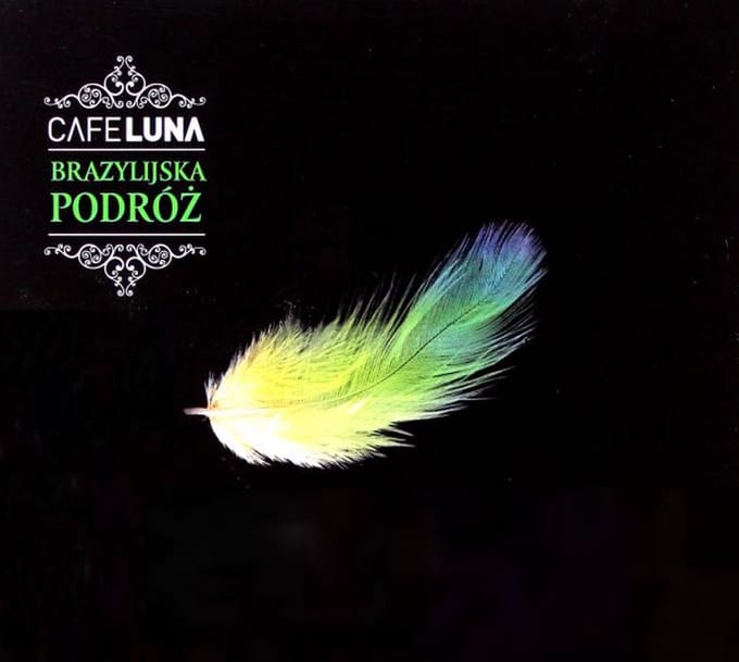 Cafe Luna: Brazylijska Podróż (digipack) [CD]