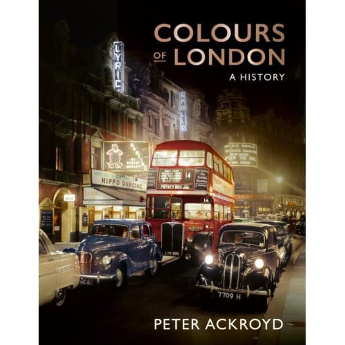 Colours Of London - Peter Ackroyd