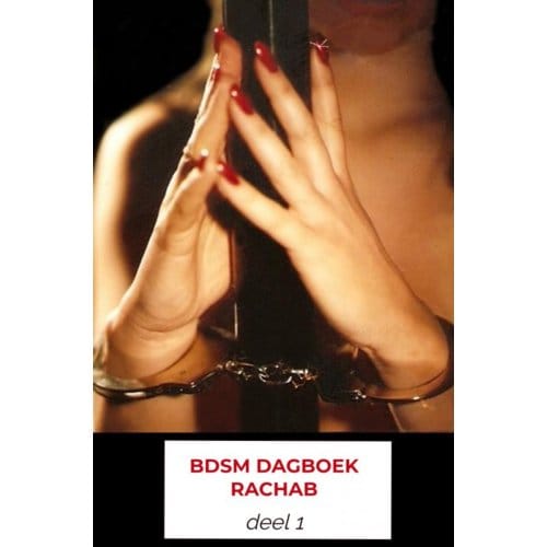 Bdsm Dagboek Rachab - Rachab Verstraaten