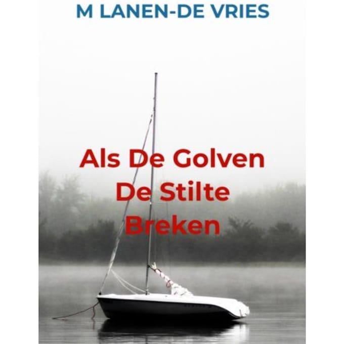 Als De Golven De Stilte Breken - M Lanen-de Vries