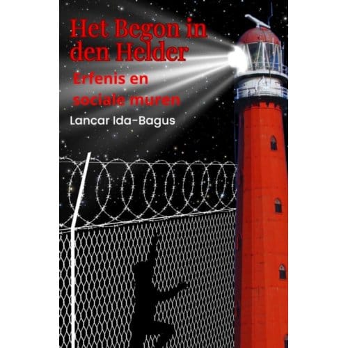 Het Begon In Den Helder - Lancar Ida-Bagus
