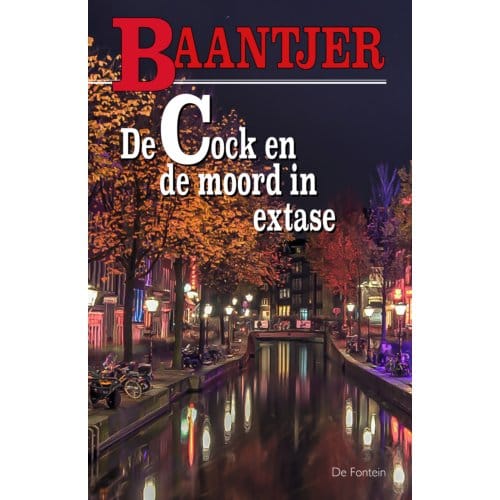 De Cock En De Moord In Extase - Baantjer - A.C. Baantjer
