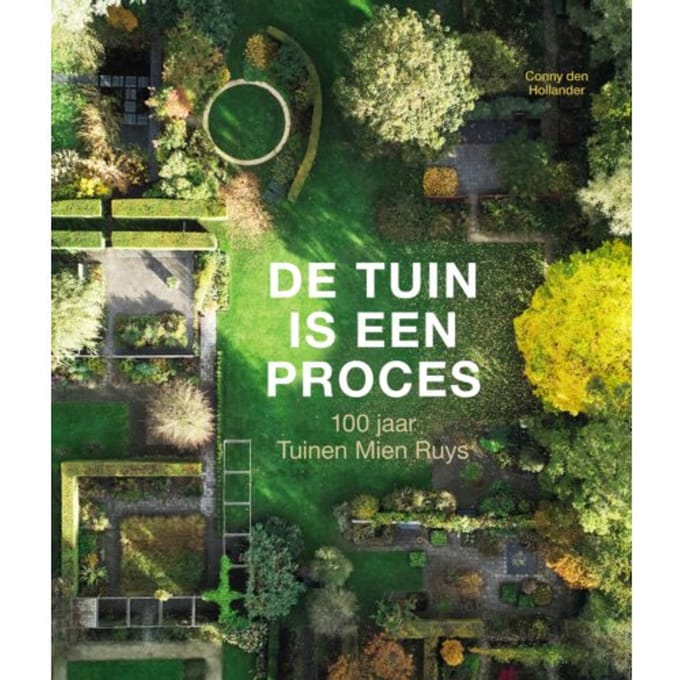 De Tuin Is Een Proces - Conny den Hollander