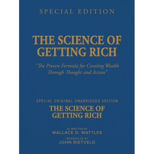The Science Of Getting Rich - Wallace D. Wattles