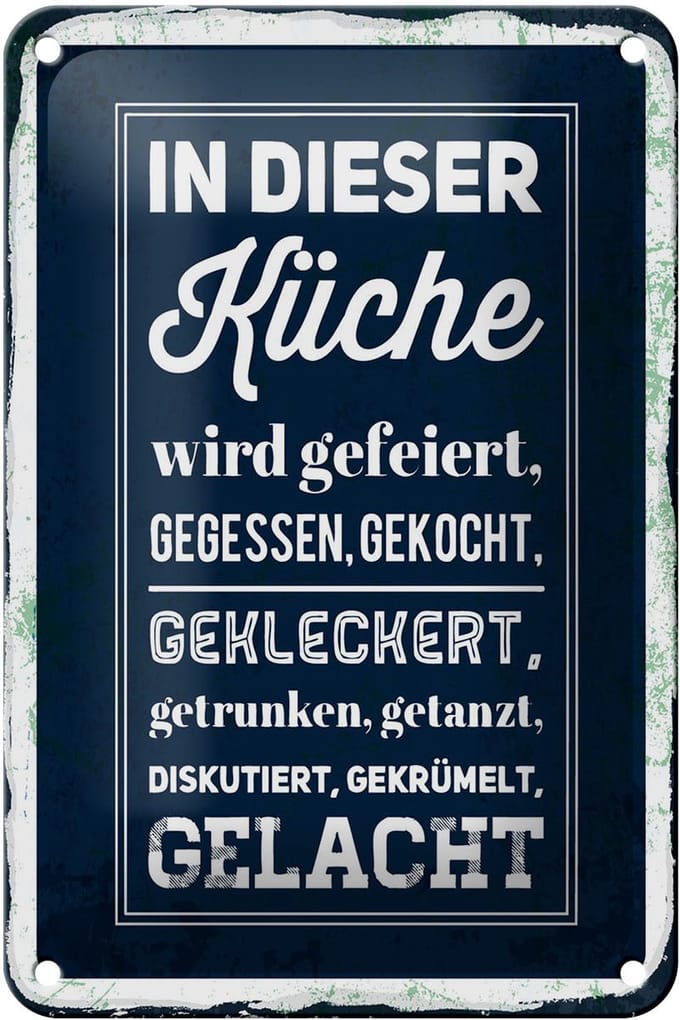 Blechschild Spruch 12x18 cm In dieser Küche wird gefeiert, gegessen, gekleckert