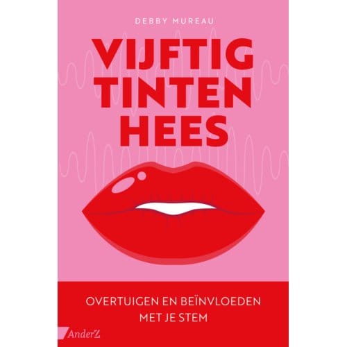 Vijftig Tinten Hees - Debby Mureau