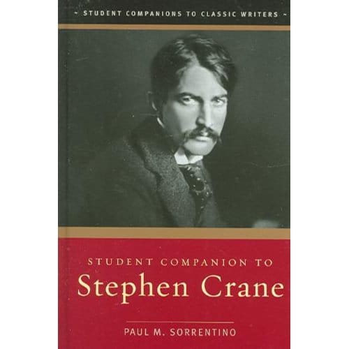 Student Companion To Stephen Crane - Paul M. Sorrentino