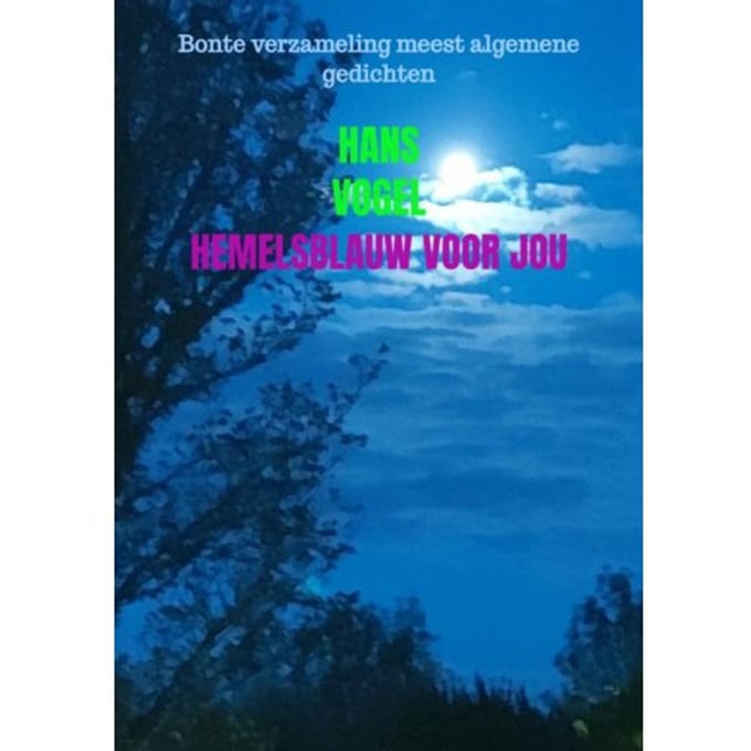 Hemelsblauw Voor Jou - Hans Vogel