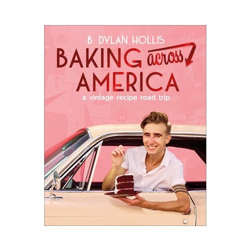 Baking Across America - B. Dylan Hollis
