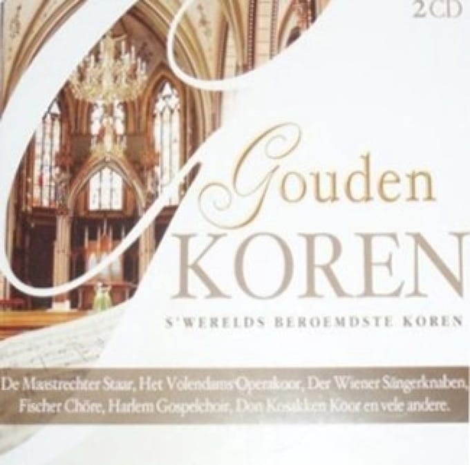 Various Artists - Gouden Koren, s'werelds Beroemdste Koren (2 CD)