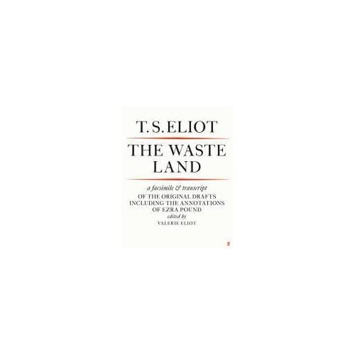 The Waste Land Facsimile - T. S. Eliot