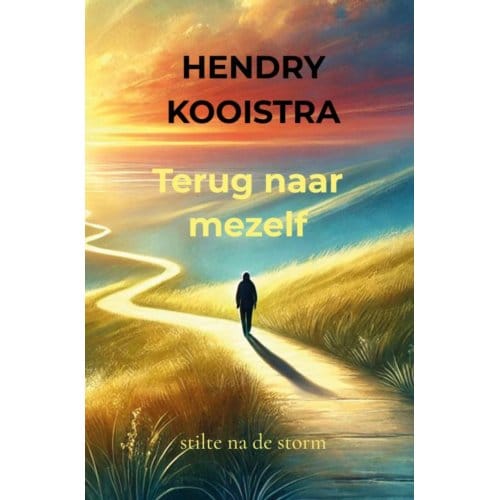 Terug Naar Mezelf - Hendry Kooistra