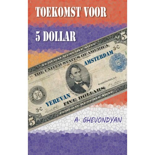 Toekomst Voor 5 Dolllar - Armen Ghevondyan