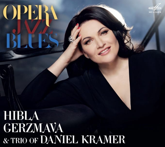 Hibla Gerzmava & Trio Of Daniel Kramer - Opera. Jazz. Blues (CD)