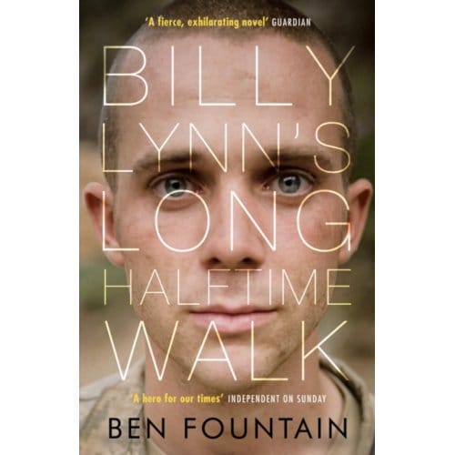Billy Lynn's Long Halftime Walk - Ben Fountain