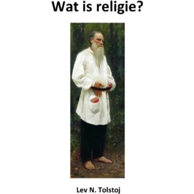 Wat Is Religie? - Tolstojwerken
