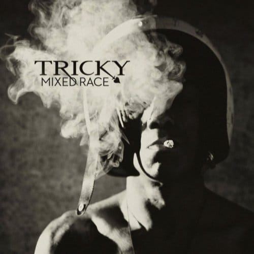 Mixed Race - Tricky