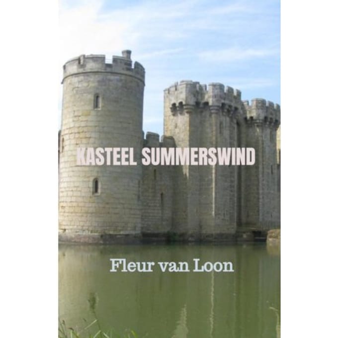 Kasteel Summerswind - Fleur Louisa Maria van Loon