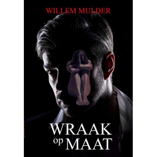 Wraak Op Maat - Willem Mulder