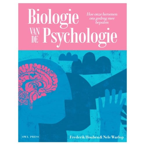 Biologie Van De Psychologie - Frederik Houben