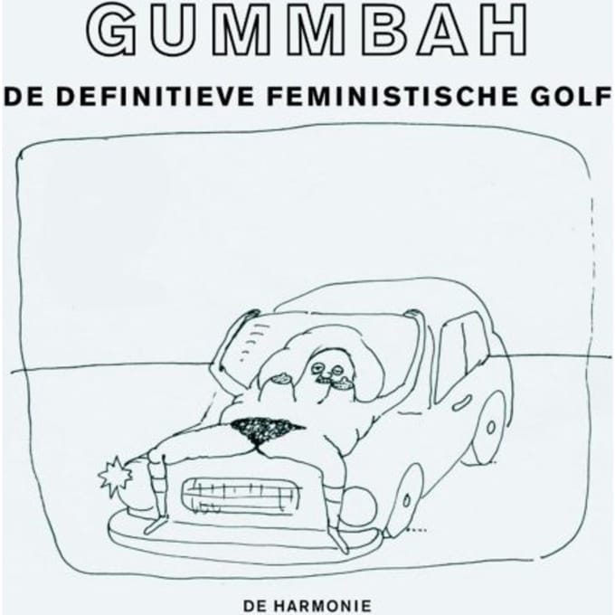De Definitieve Feministische Golf - Gummbah