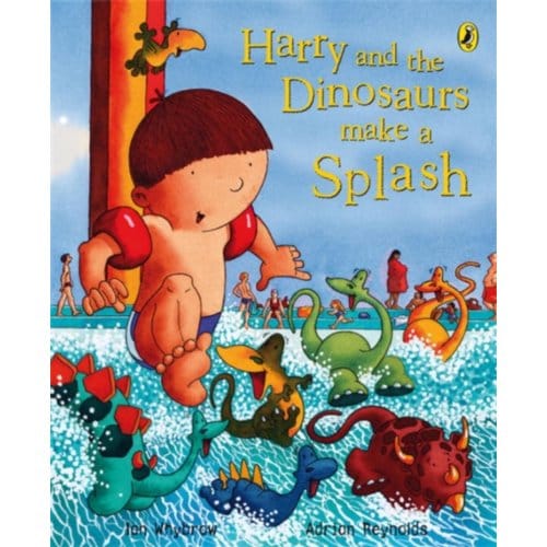 Harry And The Dinosaurs Make A Splash - Harry And The Dinosaurs - Ian Whybrow