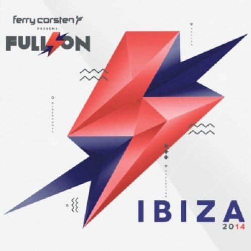 Ferry Corsten Presents Full On Ibiz