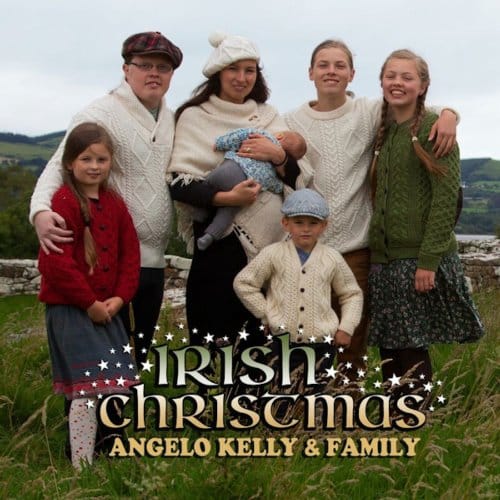 Irish Christmas - Angelo Kelly & Family