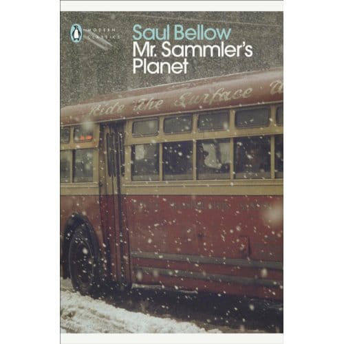 Mr Sammler's Planet - Penguin Modern Classics - Saul Bellow