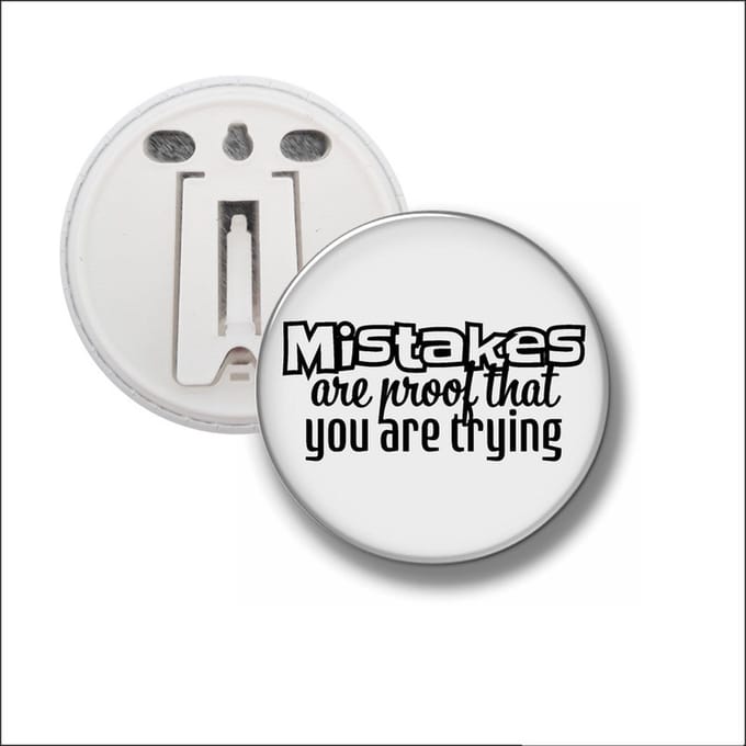 Button Met Clip 58 MM - Mistakes Are The Proof That You Are Trying