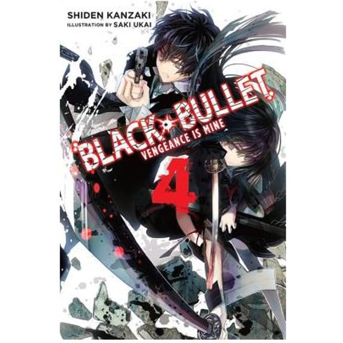 Black Bullet, Vol. 4 (Light Novel) - Shiden Kanzaki