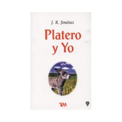 Spa-Platero Y Yo 3/E - Juan Ramon Jimenez