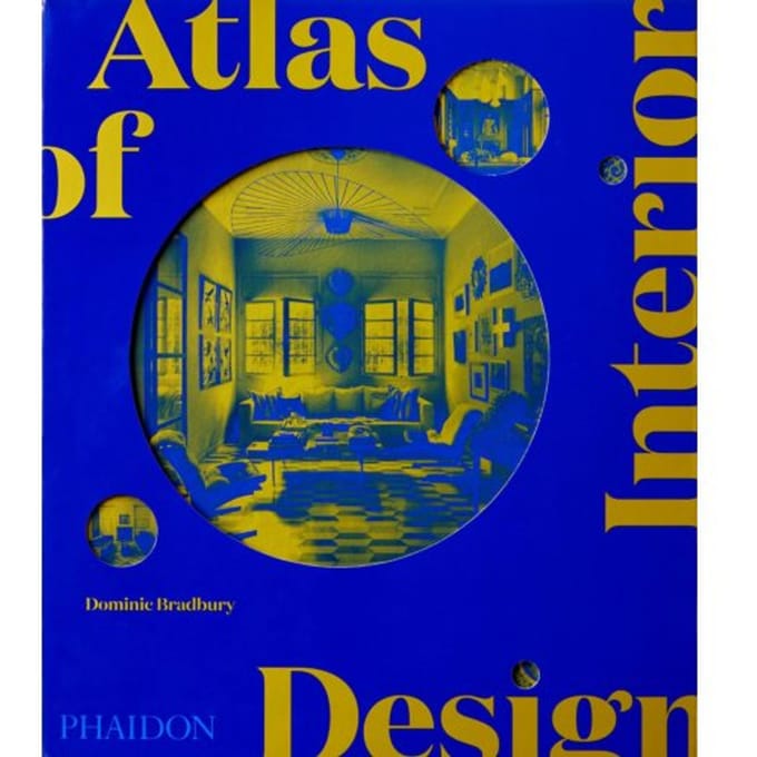 Atlas Of Interior Design - Dominic Bradbury