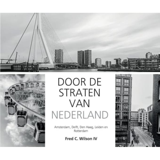 Door De Straten Van Nederland - Fred C. Wilson IV