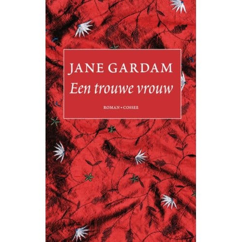 Een Trouwe Vrouw - Jane Gardam