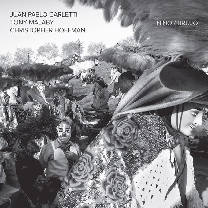 Carletti, Juan Pablo & Tony Malaby & Christopher Hoffman - Nino / Brujo (LP)