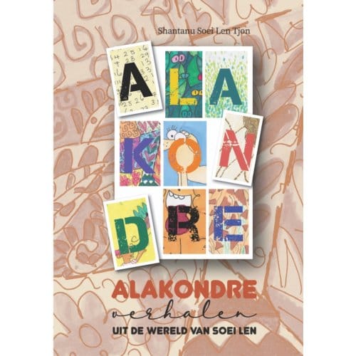 Alakondre - Shantanu Soei Len Tjon