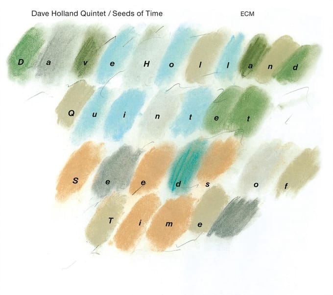 Dave Holland Quintet - Seeds Of Time (CD)