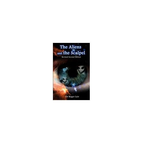 The Aliens And The Scalpel - Leir, Roger K.