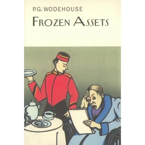 Frozen Assets - Everyman's Library P G Wodehouse - P.G. Wodehouse