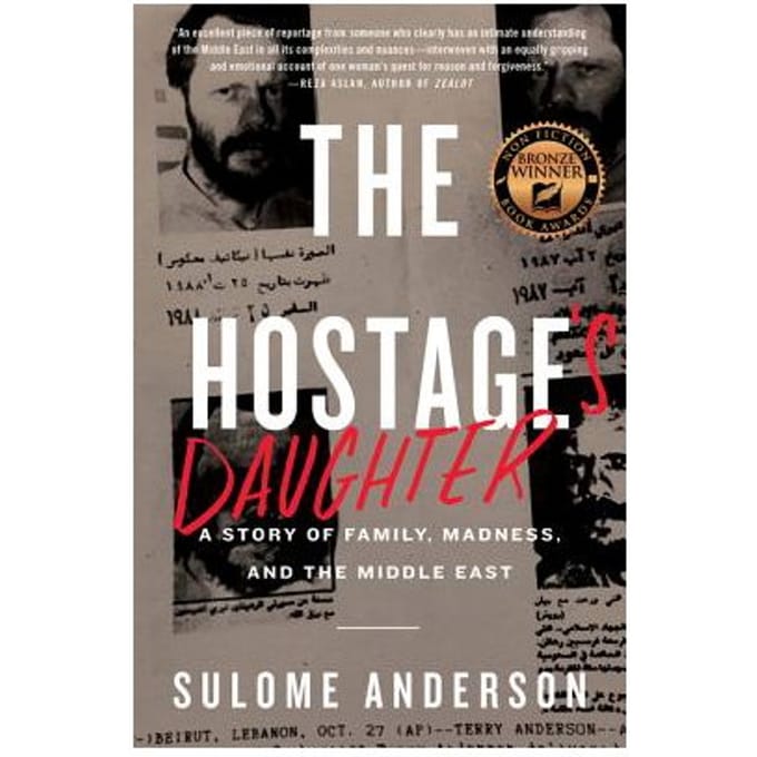 The Hostage's Daughter - Sulome Anderson
