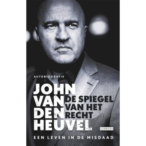 De Spiegel Van Het Recht - John van den Heuvel