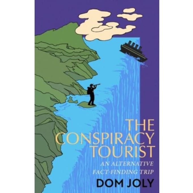 The Conspiracy Tourist - Dom Joly