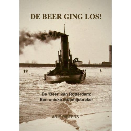 De Beer Ging Los! - Arie Pieters