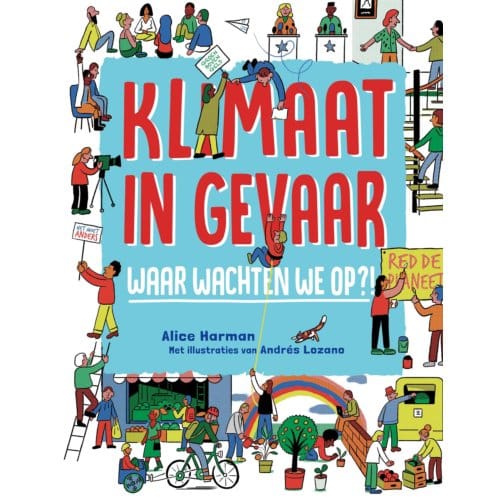 Klimaat In Gevaar - Alice Harman