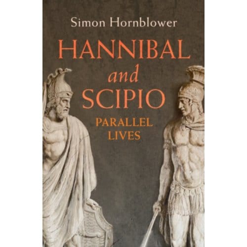 Hannibal And Scipio - Simon Hornblower
