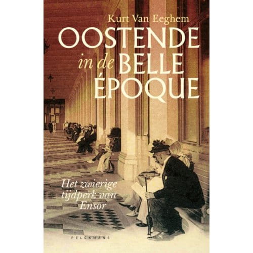 Oostende In De Belle - Kurt Van Eeghem
